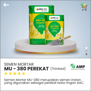 Artha Mulia Pamenang - Jual Bata Ringan Murah - Semen Mortar MU 380 Perekat Bata Ringan