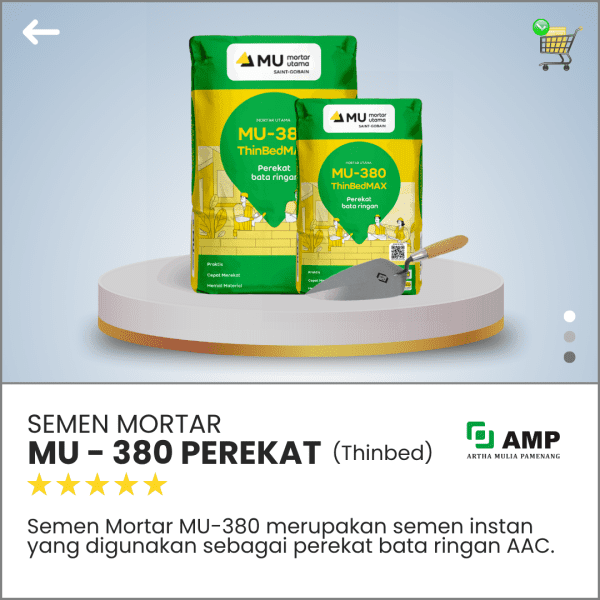 Artha Mulia Pamenang - Jual Bata Ringan Murah - Semen Mortar MU 380 Perekat Bata Ringan