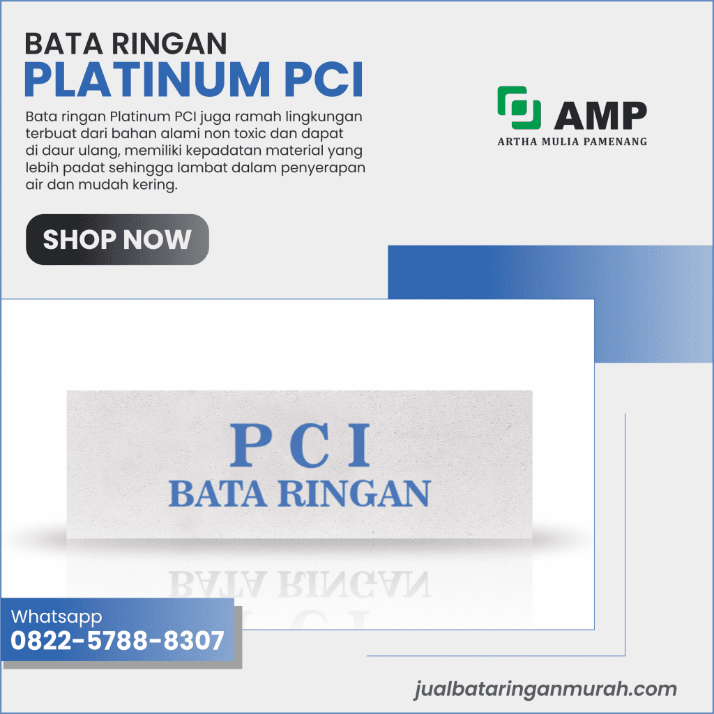 Artha Mulia Pamenang - Jual Bata Ringan Murah - Bata Ringan Platinum PCI