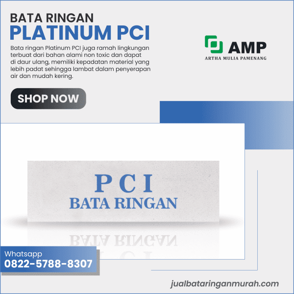 Artha Mulia Pamenang - Jual Bata Ringan Murah - Bata Ringan Platinum PCI